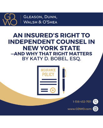 An Insured’s Right to Independent Counsel in New York State —and Why That Right Matters